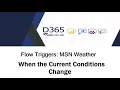 MSN Weather - When The Current Conditions Change