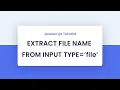 Get File Name From File Input With Javascript