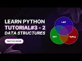 Python Data Structures Tutorial 4 Lists Tuples Sets - Part 2 Understanding
