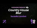 Download Lagu Country House karaoke - Blur - Version Lyrics from karaking Karaoke