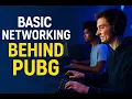 How PUBG Call of Duty Work Basic Networking Explained