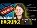 CYBERSECURITY RoadMap How to become Ethical Hacker in 2024