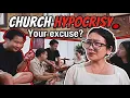 Church hypocrisy Your excuse