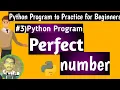 Python Program to Check Number is Perfect Number or Not Python Program to Practice for Beginners