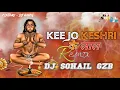 Download Lagu Keejo Kesari Ke Laal || Jai Shree Ram || 2024 Remix || Jump Edm || Dj Sohail Gzb