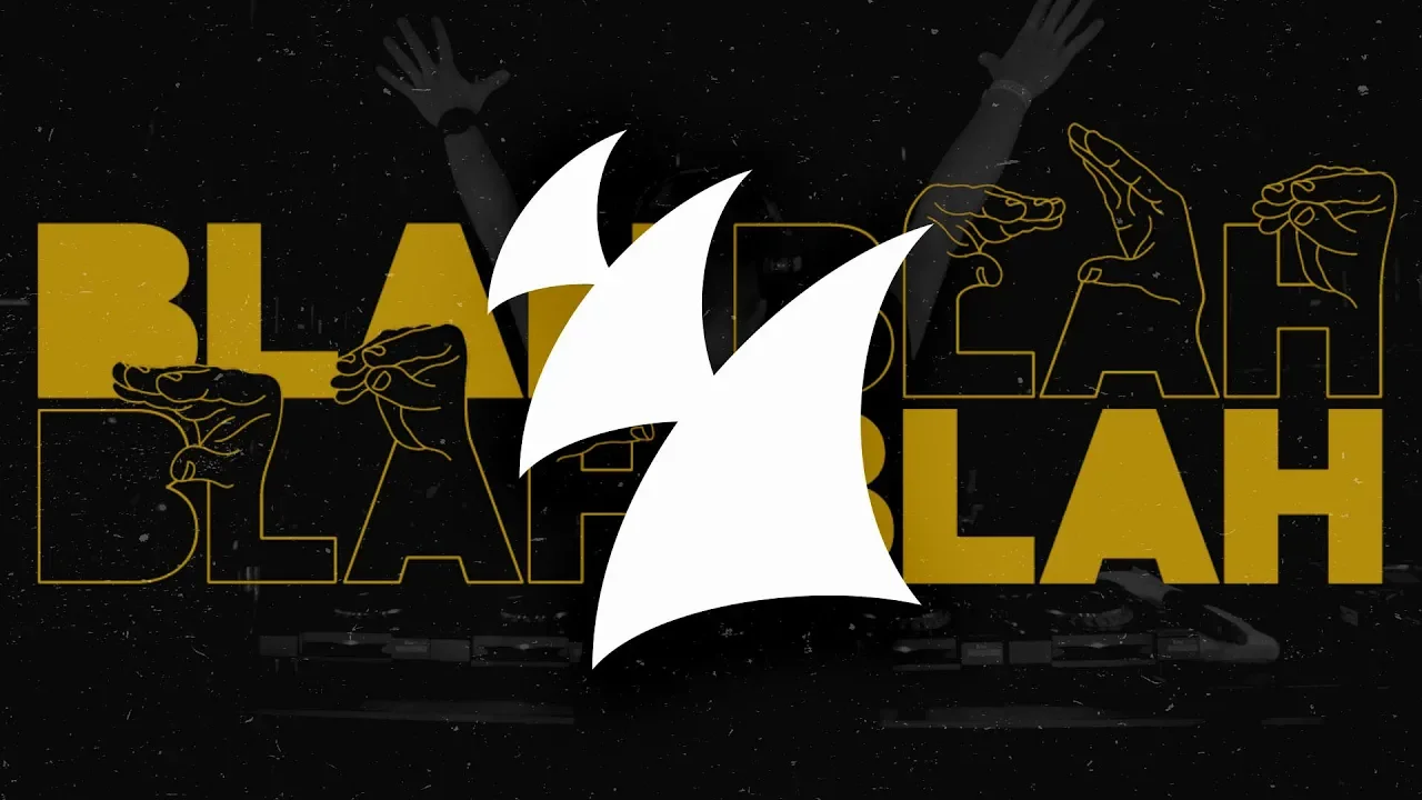 Armin van Buuren - Blah Blah Blah (Official Lyric Video) Armin van Buuren - Blah Blah Blah (Official Lyric Video)
