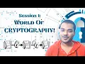 Introduction To Cryptography Session 1 World of Cryptography