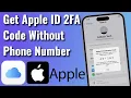 How To Get Apple ID Two Factor Verification Code Without Phone Number - 2023