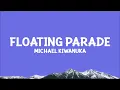 Michael Kiwanuka - Floating Parade (Lyrics)