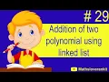 Addition of two polynomial using linked list data structure course
