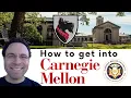 How to get into Carnegie Mellon University