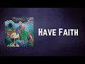Download Lagu Palace - Have Faith (Lyrics)