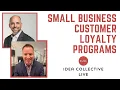 Small Business Customer Loyalty Programs - How to Build One that Works