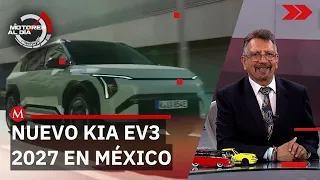 Llega el Kia EV3 2027 a México: autonomía de 605 km y más | Motores al Día
