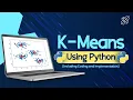 K-Means Clustering Explained for Beginners Using Python Learn Machine Learning