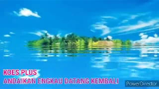 koes plus andaikan kau datang kembali by cover regita lyrics 