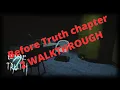 Before Truth Roblox Chapter 2 puzzle walkthrough