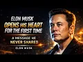 Lagu Elon Musk Opens His Heart for the First Time | A Message He Never Shared