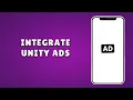 Mobile Monetization Pro Tutorial - Unity Ads