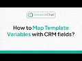 How to Map Template Variables with CRM Fields in SandeshChat