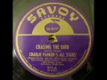 Charlie Parker's All Stars  Chasing The Bird  Savoy 977 A