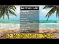 Download Lagu Top 10 Playlist Lagu Indonesia Terbaik dan Terpopuler 2024 ll Lagu Pop Indo Cocok Buat Santai