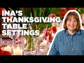 Ina Garten s Easy Thanksgiving Table Settings Barefoot Contessa Food Network