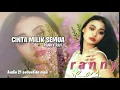 Download Lagu CINTA MILIK SEMUA - ranny ray