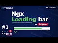 Ngx Loading Bar implement in Angular Angular Loading Bar Angular Tutorial 2020