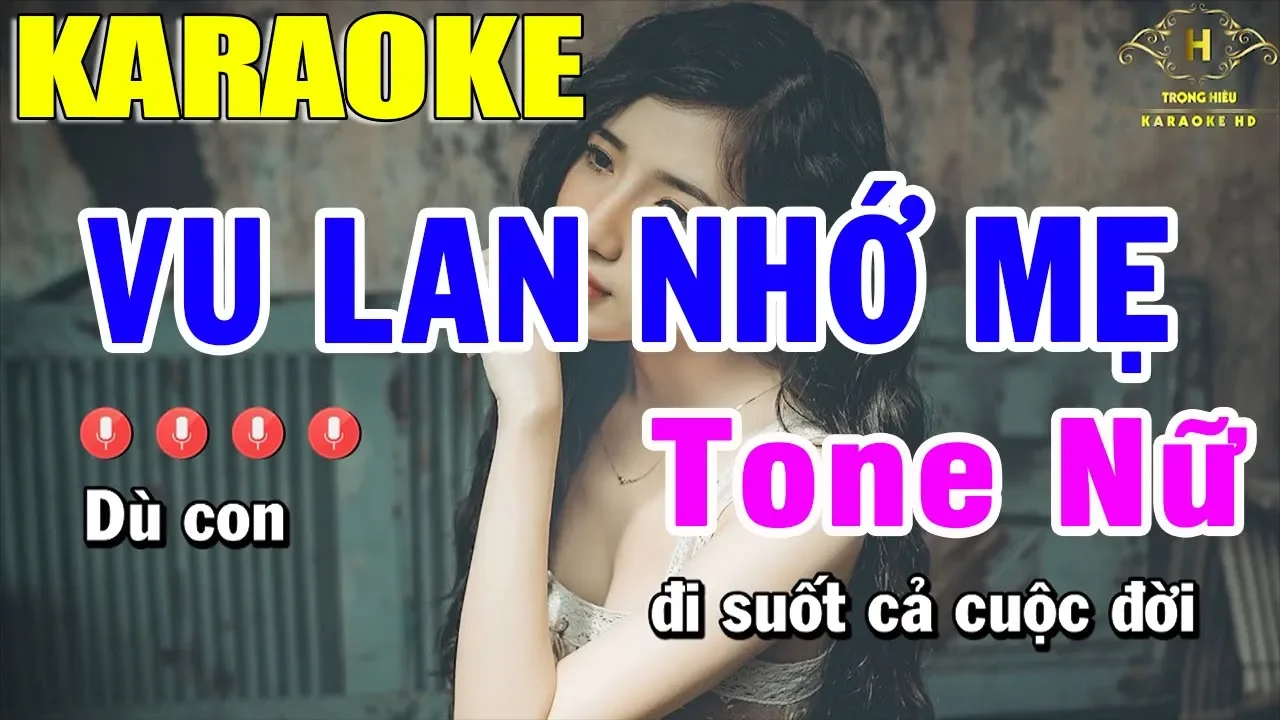 Karaoke Vu Lan Nhớ Mẹ Tone Nữ Nhạc Sống | Trọng Hiếu