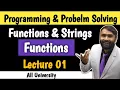 Functions and Strings Functions Programming and Problem Solving LECTURE 01 PRADEEP GIRI SIR