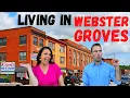 Living in Webster Groves Missouri STL Living