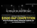 Lagu DJ WILLIE SA JAZZ MIX 2021