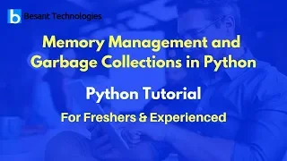 Memory Management and Garbage Collections in Python Python Tutorial For Beginners