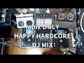 Download Lagu dj TAKU - lapix ONLY HAPPY HARDCORE DJ MIX