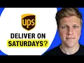 Does UPS Deliver on Saturdays