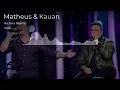 Matheus e Kauan - Me Ama Mesmo (LETRA)