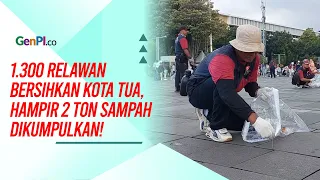 Gerakan Wisata Bersih di Kota Tua, Hampir 2 Ton Sampah Dikumpulkan