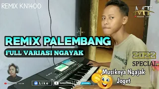 Download REMIX PALEMBANG FULL VARIASI NGAYAK | Special 2022 Tempo Cepat (Pa600) MP3