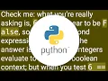 Python all 6 7 8 9 True But 6 False