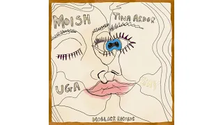 moish feat tina ardor uga original mix 