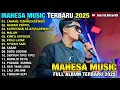 Download Lagu LANANG TENAN - NGIDAM PENTOL - KATRESNAN SEJATI  - MALAM - SADEWOK - MAHESA MUSIC FULL ALBUM  2025