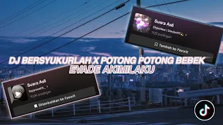 dj bersyukurlah x potong bebek x aku janda evade akimilaku imbran pratama viral tiktok