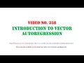 No 358 Introduction to Vector Auto-regression VARs