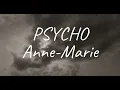 Anne-Marie x Aitch - PSYCHO (Lyrics)