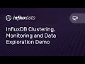 InfluxDB Clustering Monitoring and Data Exploration Demo
