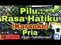 Download Lagu PILU - Asmidar Darwis (Karaoke) Melayu || Nada Pria || E=DO