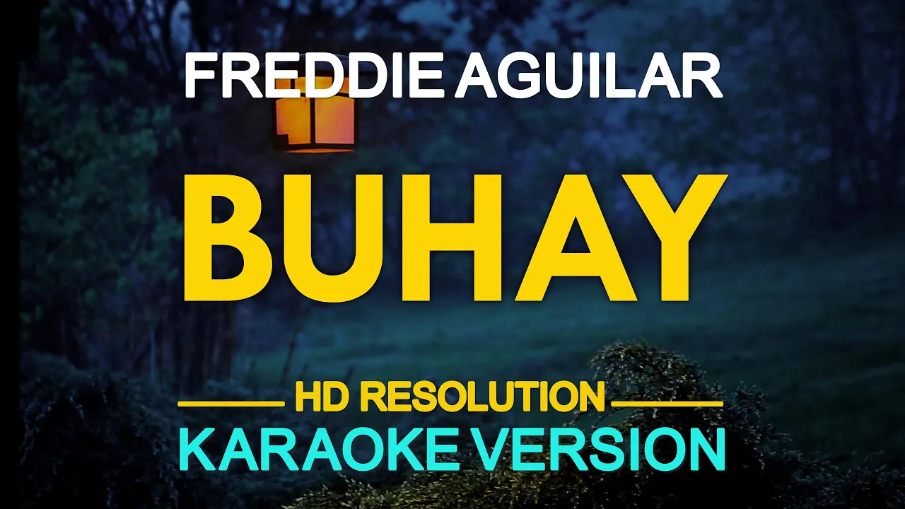 BUHAY - Freddie Aguilar (KARAOKE Version)