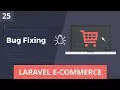 Laravel E-Commerce - Fixing Bugs