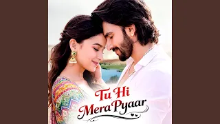 tu hi mera pyar
